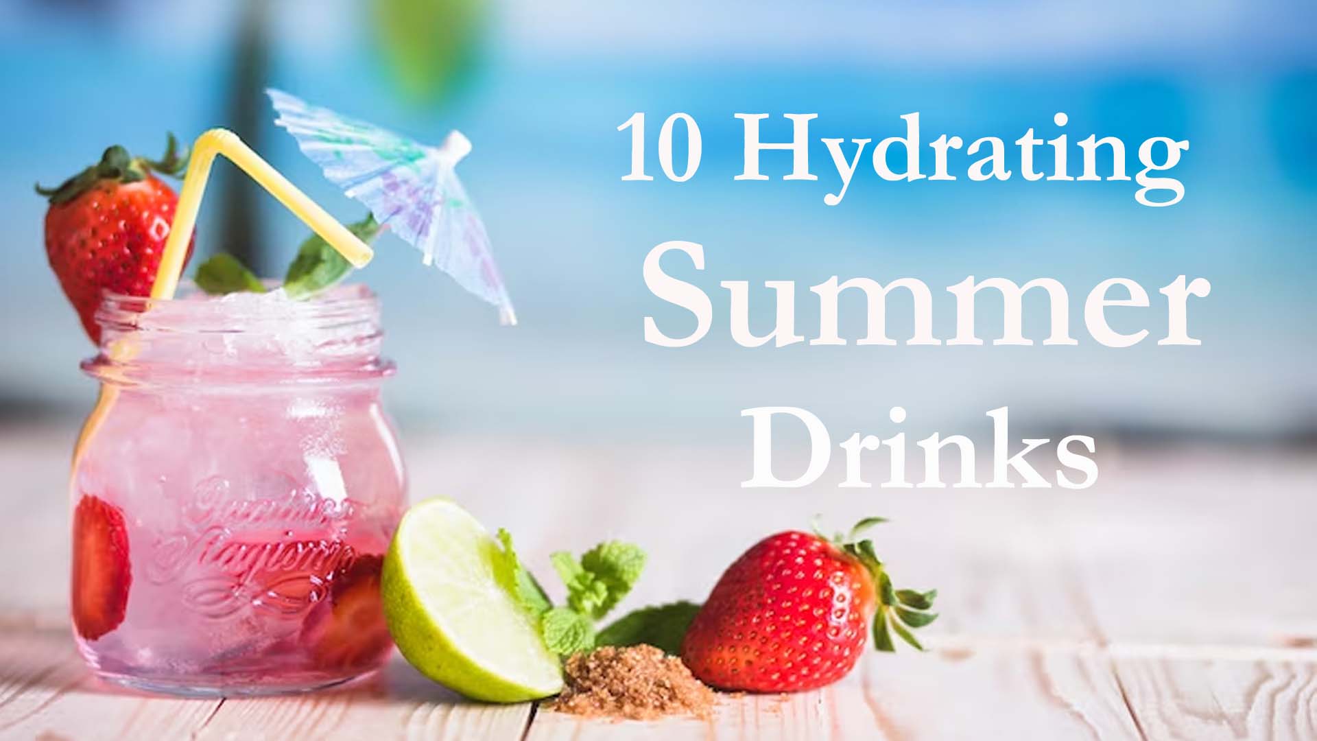 Healthy Summer Drinks