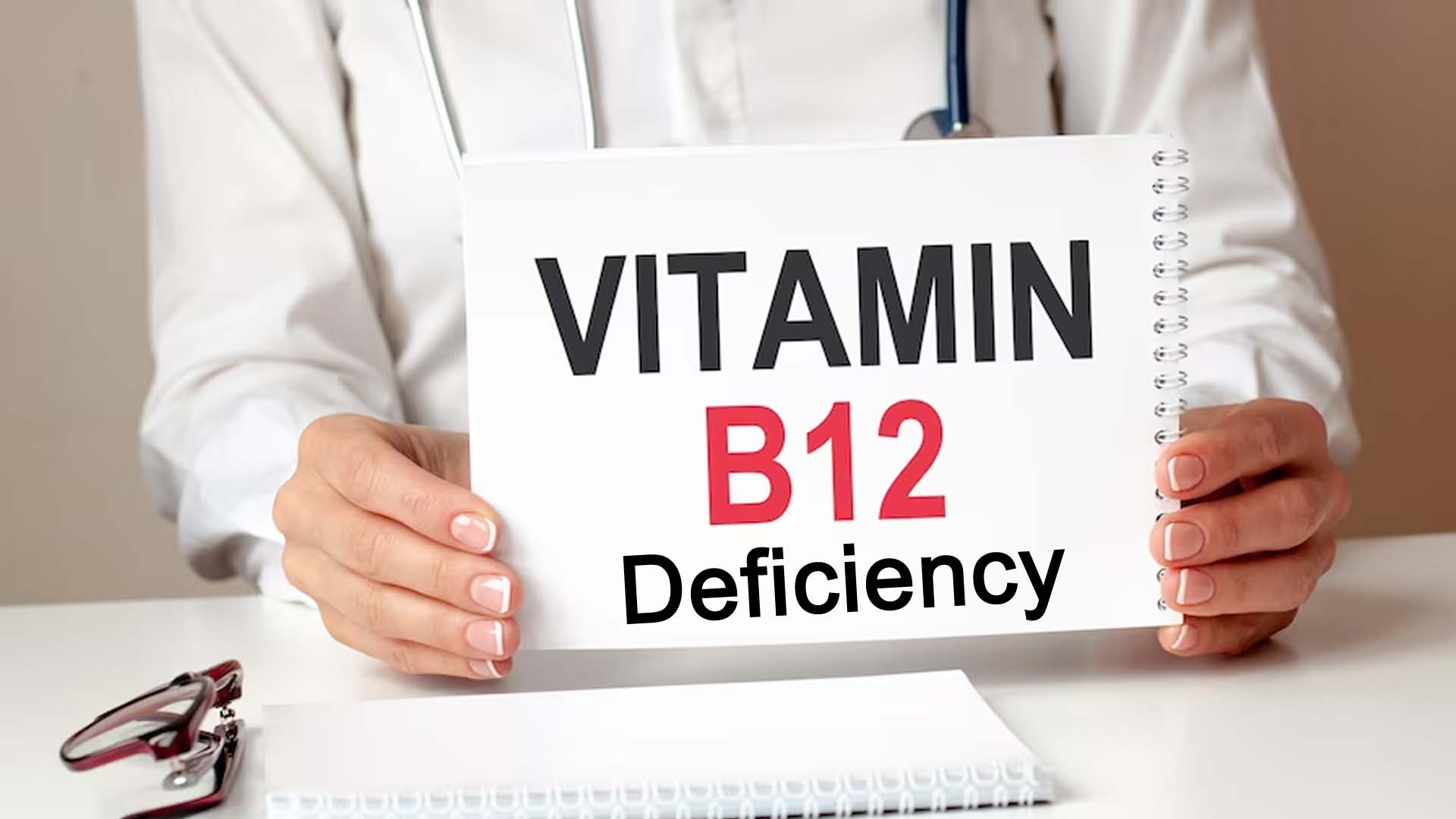 Vitamin B12 Deficiency