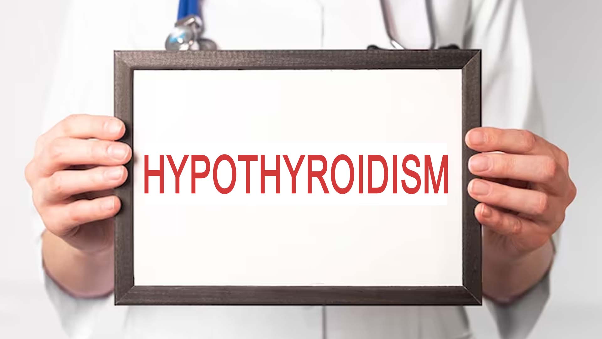 Hypothyroidism Written on board