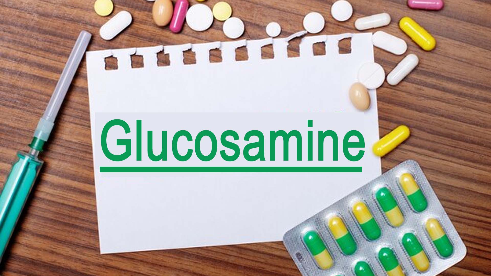 Glucosamine written on notepad
